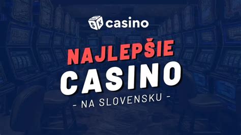 najlepsie online casino slovensko|NAJLEPŠIE ONLINE CASINO 2024 ️ Porovnanie .